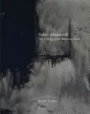 Robert Motherwell - Tvorba amerického velikána - Robert Motherwell - The Making of an American Giant