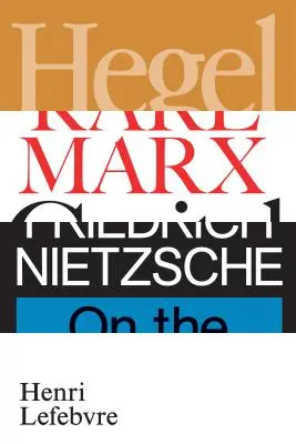 Hegel, Marx, Nietzsche: Nebo říše stínů - Hegel, Marx, Nietzsche: Or the Realm of Shadows