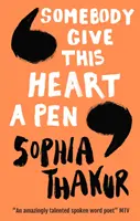 Dejte někdo tomuto srdci pero - Somebody Give This Heart a Pen