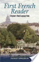 První francouzská čítanka: Dvojjazyčná kniha pro začátečníky - First French Reader: A Beginner's Dual-Language Book