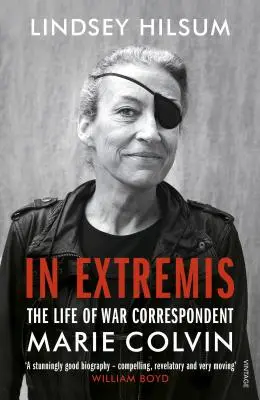 In Extremis - Život válečné zpravodajky Marie Colvinové - In Extremis - The Life of War Correspondent Marie Colvin