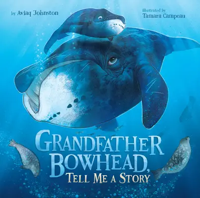 Dědečku lukostřelče, vyprávěj mi příběh - Grandfather Bowhead, Tell Me a Story
