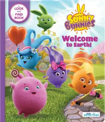 Sluneční zajíčci: Kouzelná hůlka a kouzelná hůlka (Sunny Bunnies) Vítejte na Zemi (Malí detektivové): Knížka o hledání a nalézání (Us Edition) - Sunny Bunnies: Welcome to Earth (Little Detectives): A Look-And-Find Book (Us Edition)