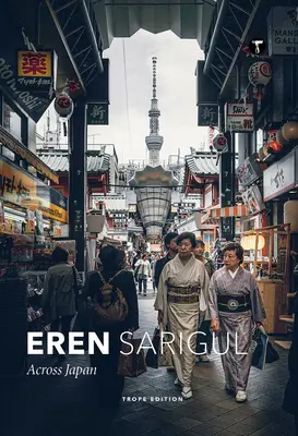 Eren Sarigul: Napříč Japonskem - Eren Sarigul: Across Japan