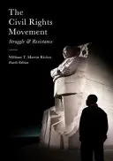 Hnutí za občanská práva: Boj a odpor - The Civil Rights Movement: Struggle and Resistance