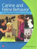 Chování psů a koček pro veterinární techniky a sestry - Canine and Feline Behavior for Veterinary Technicians and Nurses