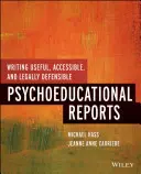 Psaní užitečných, přístupných a právně obhajitelných psychoedukačních zpráv - Writing Useful, Accessible, and Legally Defensible Psychoeducational Reports