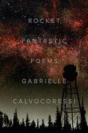 Rocket Fantastic: Básně - Rocket Fantastic: Poems