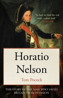 Horatio Nelson: Příběh muže, který zachránil Británii před invazí - Horatio Nelson: The story of the man who saved Britain from invasion