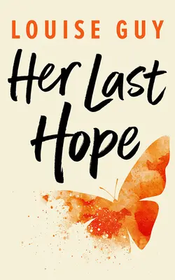 Její poslední naděje - Her Last Hope