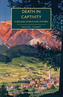 Smrt v zajetí: Záhada druhé světové války: V zajetí - Death in Captivity: A Second World War Mystery