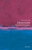 Móda: Velmi stručný úvod - Fashion: A Very Short Introduction