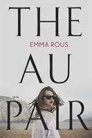 Au Pair - Poutavá záhada plná temných rodinných tajemství - Au Pair - A spellbinding mystery full of dark family secrets