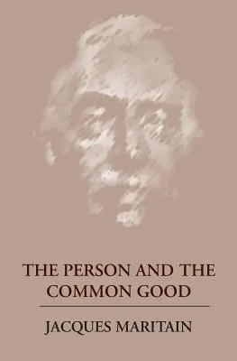 Osoba a společné dobro - The Person and the Common Good