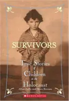 Přeživší: Pravdivé příběhy dětí z období holocaustu - Survivors: True Stories of Children in the Holocaust