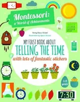 Moje první kniha o určování času se spoustou fantastických samolepek - Montessori svět úspěchů - My First Book About Telling the Time with lots of fantastic stickers - Montessori World of Achievements