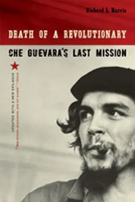 Smrt revolucionáře: Poslední mise Che Guevary - Death of a Revolutionary: Che Guevara's Last Mission