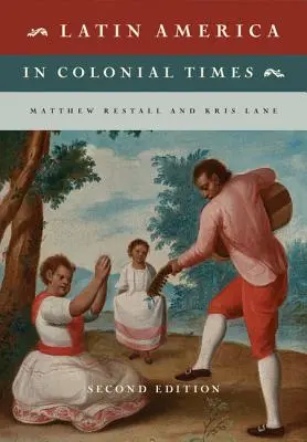 Latinská Amerika v koloniálních dobách - Latin America in Colonial Times