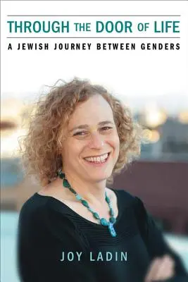 Dveřmi života: Židovská cesta mezi pohlavími - Through the Door of Life: A Jewish Journey Between Genders