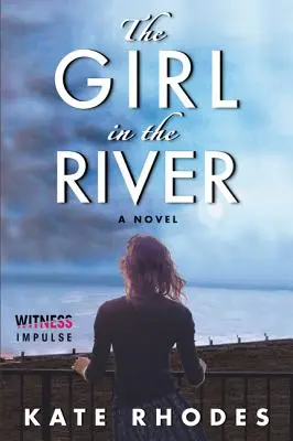 Dívka v řece - The Girl in the River