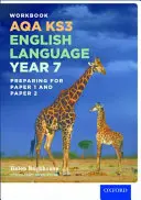AQA KS3 English Language: Key Stage 3: Testovací sešit pro 7. ročník - AQA KS3 English Language: Key Stage 3: Year 7 test workbook