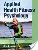 Aplikovaná psychologie zdraví a kondice - Applied Health Fitness Psychology