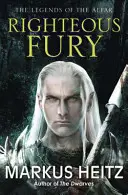 Spravedlivá zuřivost - Legendy o Alfaru Kniha I. - Righteous Fury - The Legends of the Alfar Book I