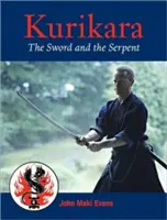 Kurikara: Kurikarika, zakladatel města Kurikari: Meč a had: Kurikara: Osmidílná cesta japonského meče - Kurikara: The Sword and the Serpent: The Eightfold Way of the Japanese Sword