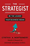 Strateg - Buďte lídrem, kterého vaše firma potřebuje - Strategist - Be the Leader Your Business Needs