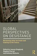 Globální perspektivy desistence: Přehled poznatků a výhled do budoucna - Global Perspectives on Desistance: Reviewing what we know and looking to the future