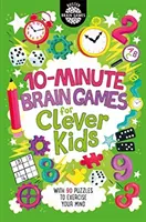 Desetiminutové mozkové hry pro chytré děti (R) - 10-Minute Brain Games for Clever Kids (R)