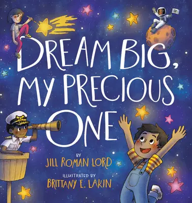 Sni dál, drahoušku - Dream Big, My Precious One