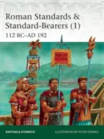 Římské standarty a nositelé standarty (1): 112 PŘ. N. L. - 192 N. L. - Roman Standards & Standard-Bearers (1): 112 BC-AD 192
