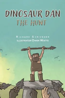 Dinosaurus Dan - Lov - Dinosaur Dan - The Hunt