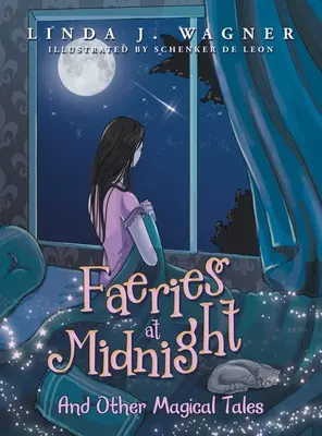 Faerie o půlnoci: A další kouzelné příběhy - Faeries at Midnight: And Other Magical Tales