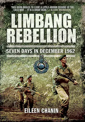 Vzpoura v Limbangu: Sedm dní v prosinci 1962 - Limbang Rebellion: Seven Days in December, 1962