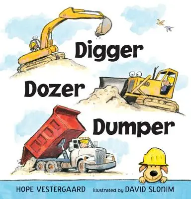 Bagr, buldozer, sklápěč - Digger, Dozer, Dumper