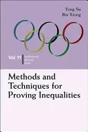 Metody a techniky dokazování nerovností: V matematických olympiádách a soutěžích - Methods and Techniques for Proving Inequalities: In Mathematical Olympiad and Competitions