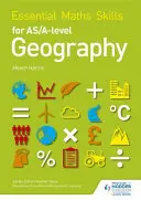 Základní matematické dovednosti pro zeměpis na úrovni AS/A - Essential Maths Skills for AS/A-level Geography