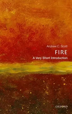 Oheň: Velmi stručný úvod - Fire: A Very Short Introduction