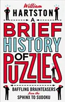 Stručné dějiny hádanek: Dějiny dějin historie: Překvapivé hlavolamy od Sfingy po sudoku - A Brief History of Puzzles: Baffling Brainteasers from the Sphinx to Sudoku