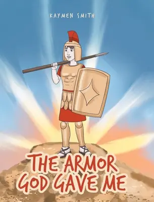 Brnění, které mi dal Bůh - The Armor God Gave Me