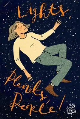 Světla, planety, lidé! - Lights, Planets, People!