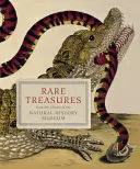 Vzácné poklady: Z knihovny Přírodovědeckého muzea - Rare Treasures: From the Library of the Natural History Museum