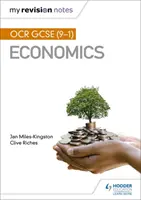 Moje poznámky k revizi: OCR GCSE (9-1) Economics - My Revision Notes: OCR GCSE (9-1) Economics