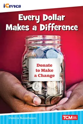 Každý dolar něco znamená - Every Dollar Makes a Difference