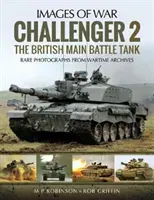 Challenger 2: Britský hlavní bojový tank - Challenger 2: The British Main Battle Tank