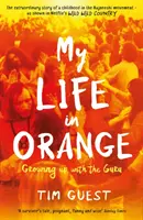 Můj život v Orange - Vyrůstání s guruem - My Life in Orange - Growing Up with the Guru