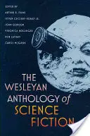 Wesleyanská antologie science fiction - The Wesleyan Anthology of Science Fiction