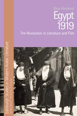Egypt 1919: Revoluce v literatuře a filmu - Egypt 1919: The Revolution in Literature and Film